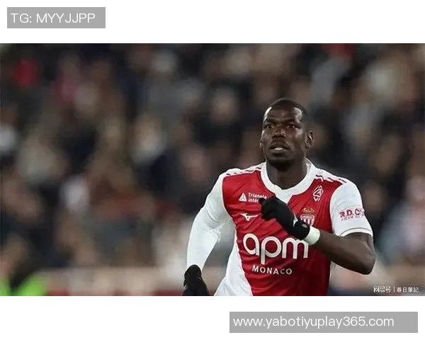 摩纳哥总经理透露博格巴复出再延迟两周并非坏消息